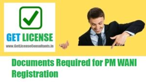 Documents Required for PM WANI Registration