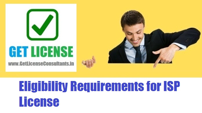 Eligibility Requirements for ISP License