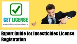 Expert Guide for Insecticides License Registration