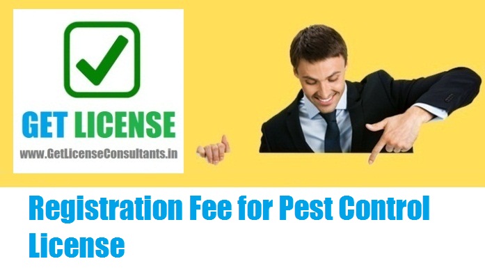 Registration Fee for Pest Control License