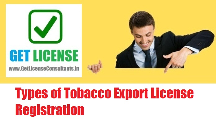 Types of Tobacco Export License Registration