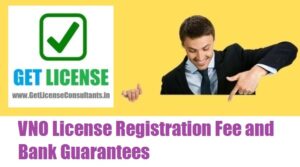 VNO License Registration Fee and Bank Guarantees